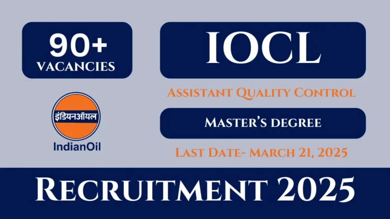 Indian Oil (IOCL) Assistant Quality Control Officers Recruitment 2025 - Apply Online for 97 Posts